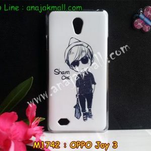 M1742-13 เคสแข็ง OPPO Joy 3 ลาย Share One